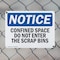 Signmission 10 in H x 14 in W, Plastic, Rectangle, Confined Space Do Not Enter The Scrap Bins OS-2PACK-NS-P-1014-L-10777 - alternate 2